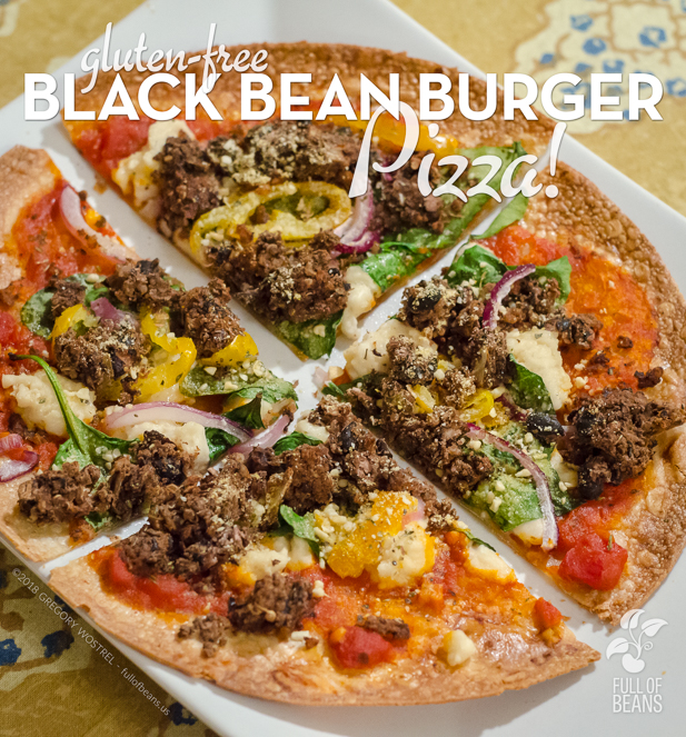 Gluten-free Black Bean Burger Pizza - fullofbeans.us